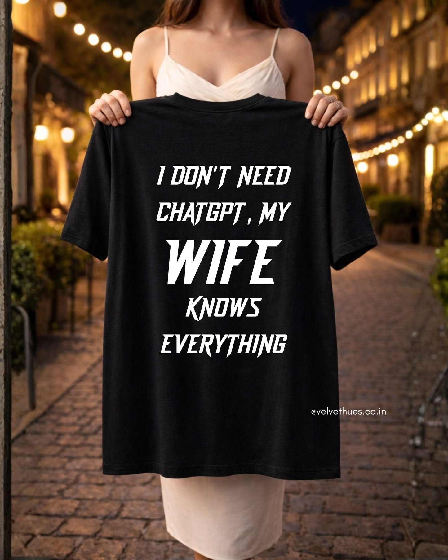 I don’t need ChatGPT, my wife knows everything Oversized T-shirt