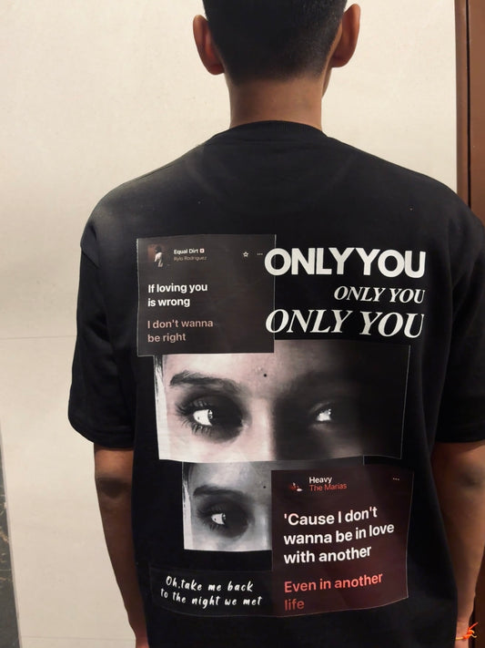 Custom ONLY YOU Eyes Oversized T-shirt Girlfriend/Boyfriend Customised T-shirt (Back Side Printed)